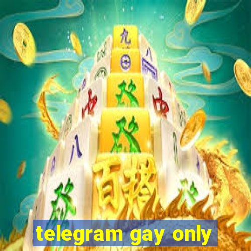 telegram gay only